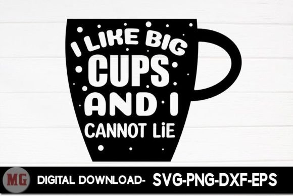 I Like Big Cup and I Cannot Lie