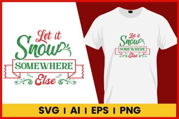 Let is Snow Tshirt Winter Bundle SVG